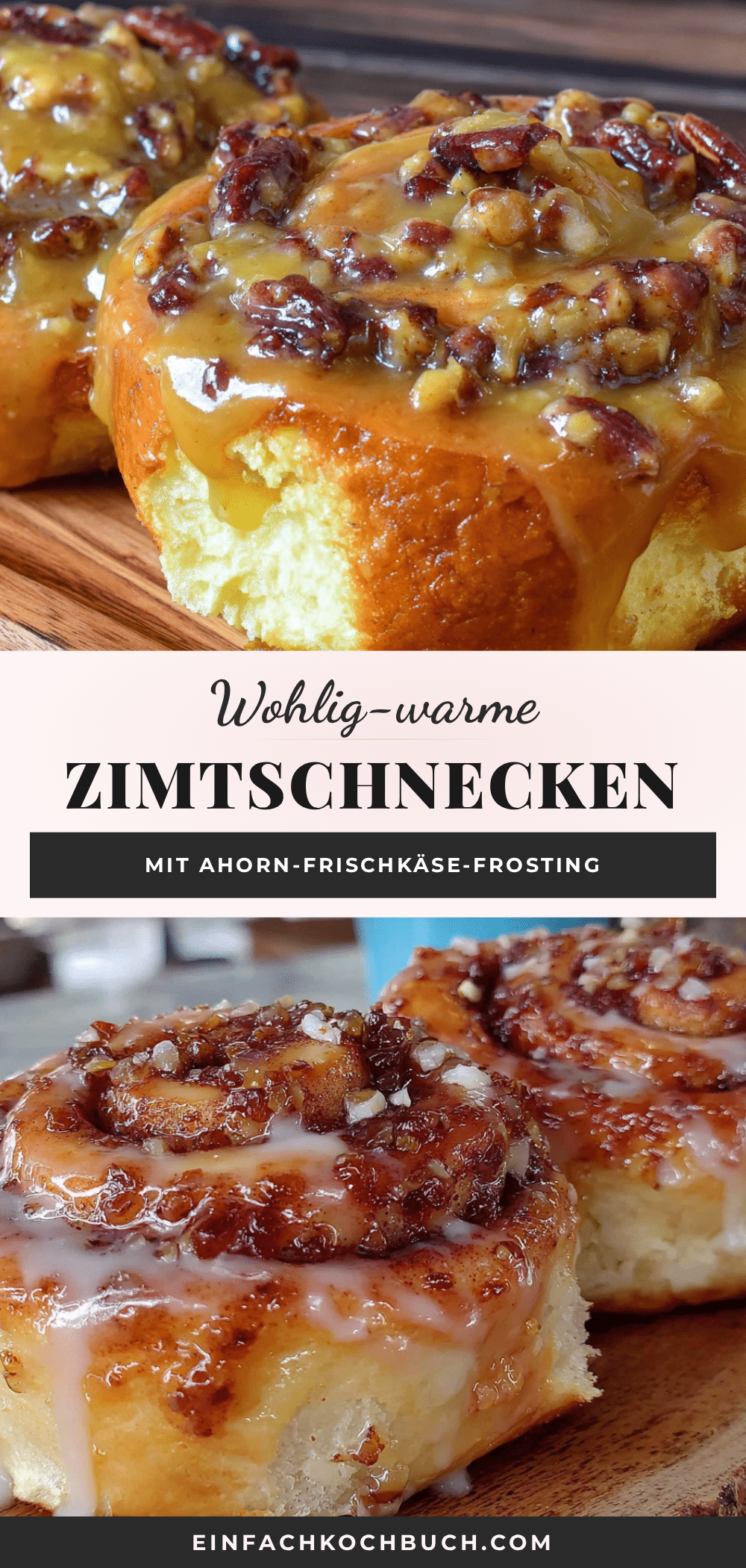 Die besten saftigen Zimtschnecken mit Ahorn-Frischkäse-Frosting recipe